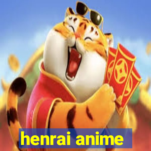 henrai anime